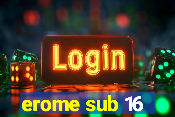 erome sub 16